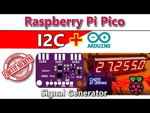 Raspberry pi pico I2C and Arduino part 3 signal generator with si5351