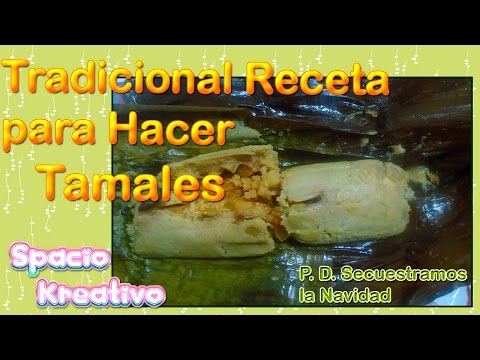 Receta Para Hacer Tamales (Tradici&amp;oacute;n Hondure&amp;ntilde;a)