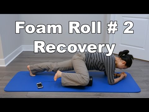 Recovery Series # 2- Foam Rolling Hip Flexors, Adductors, Shoulders, &amp;amp; More