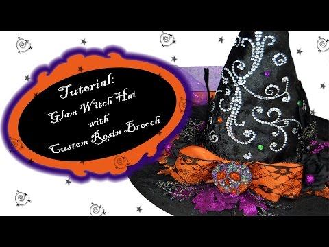 Requested Tutorial - Glam Witch Hat w Custom Resin Brooch