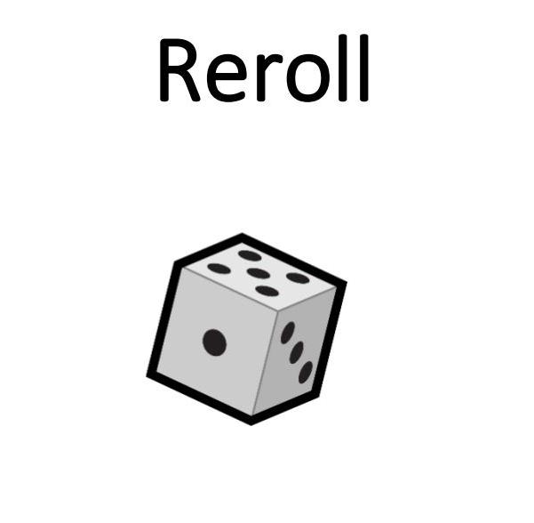 Reroll.JPG