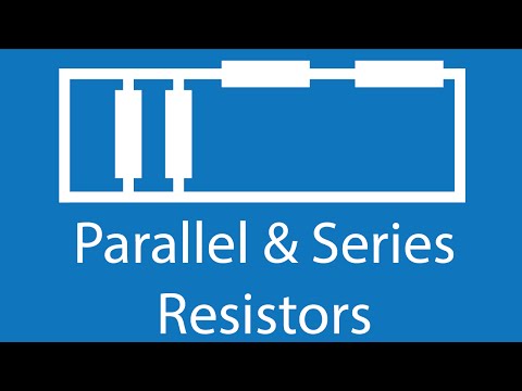 Resistors in Series and Parallel - Electronics Basics 13