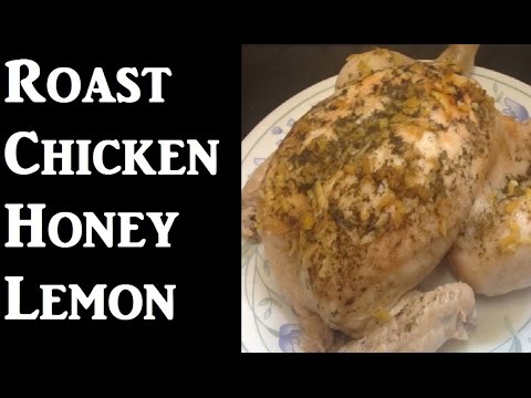 Roast Chicken With Honey and Lemon