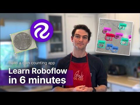 Roboflow 6 Minute Intro | Build a Coin Counter with Computer Vision