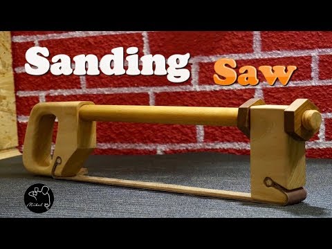 Sanding Saw, How to make