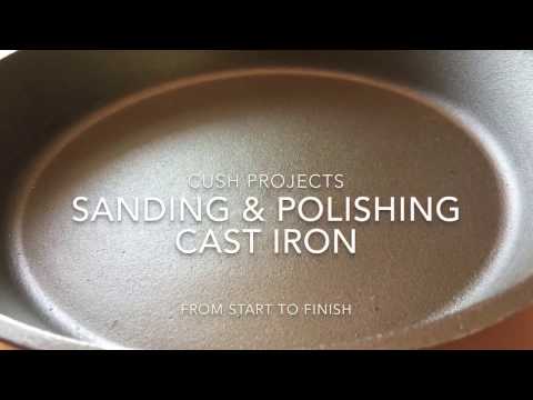 Sanding and Polishing Cast Iron Skillets