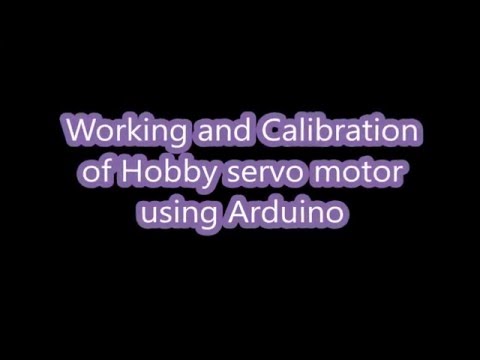 Servo Motor working, selection and calibration using arduino