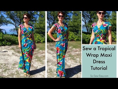 Sew a tropical wrap maxi dress