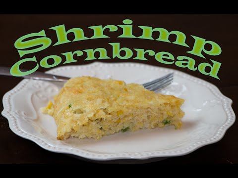 Shrimp Cornbread (Cajun Recipe - Super Easy)