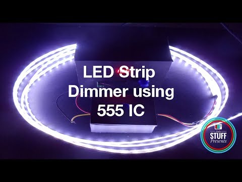 Simple &amp;amp; Easy Dimmer Circuit using 555 IC for LED Strip Lights | DIY