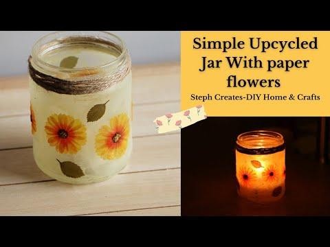 Simple Upcycled Glass Jar With Paper Flower Embellishments