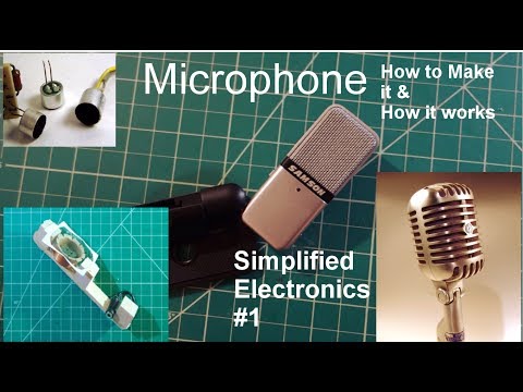 Simplified Electronics #1: Microphone (How it works&amp;amp; DIY Microphone)