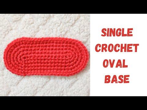 Single Crochet Oval Base Pattern for Bags Baskets and Rugs