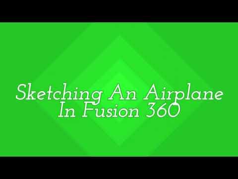Sketching An Airplane in Fusion 360