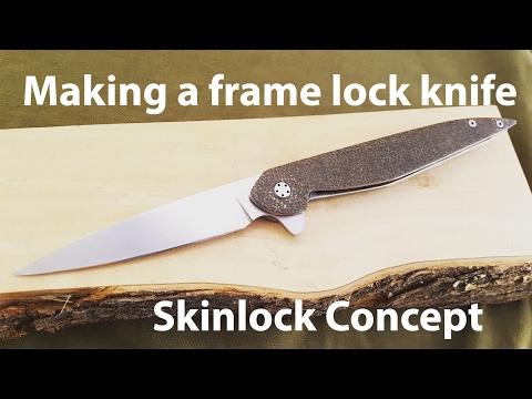 Skinlock: making a frame lock flipper knife(no CNC!)