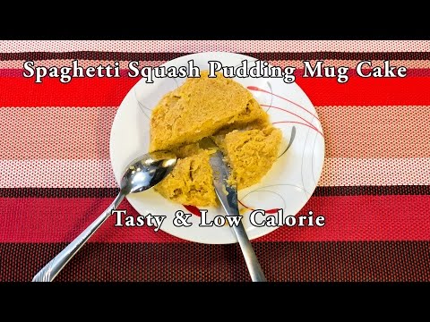 Spaghetti Squash Pudding Mug Cake - Low Calorie &amp;amp; Delicious