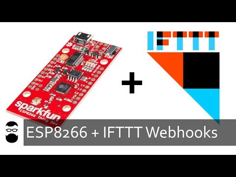 SparkFun ESP8266 + IFTTT Webhooks (Custom Triggers)