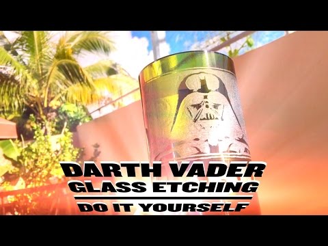 Star Wars Darth Vader Glass Etching - DIY Dremel Star Wars Force Awakens!