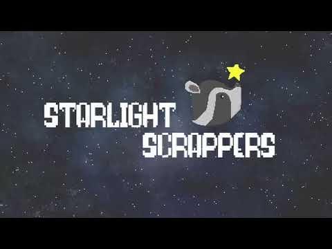 Starlight Scrappers - Teaser Trailer