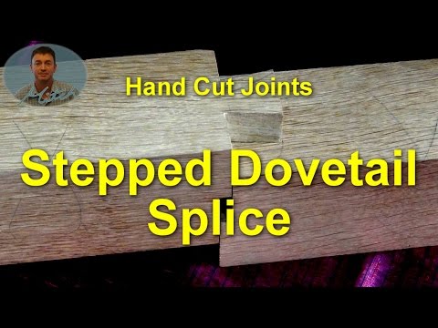 Stepped Dovetail Splice - Hand Cut Joints 37