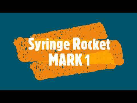 Syringe Rockets Mark 1 and 2