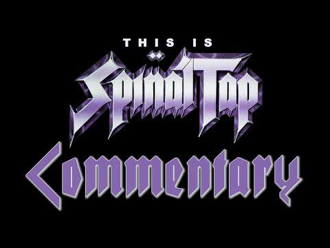 THIS IS SPINAL TAP - Commentary by Christopher Guest, Michael McKean, and Harry Shearer