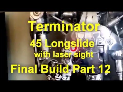 Terminator 45 longslide with laser sight Final Build Part 12