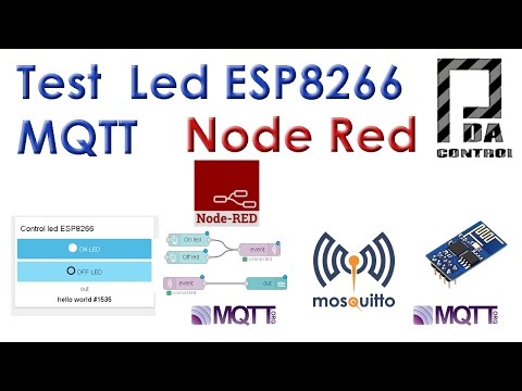 Test ESP8266 GPIO MQTT Mosquitto Node-RED  IoT # 1: PDAControl