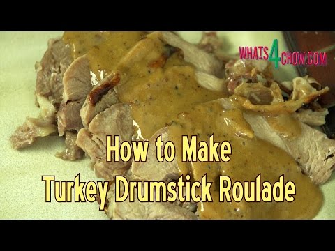 Thanksgiving 2016 - Turkey Drumstick Roulade - Simple and Quick Turkey Recipe