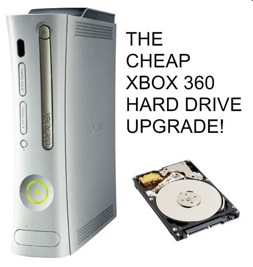 The Cheap Xbox 360 Hard Drive Upgrade.jpg