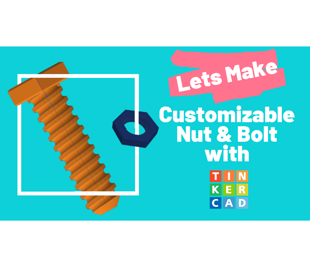 Tinkercad Codeblocks Customizable Nut &amp; Bolt - Copy.png