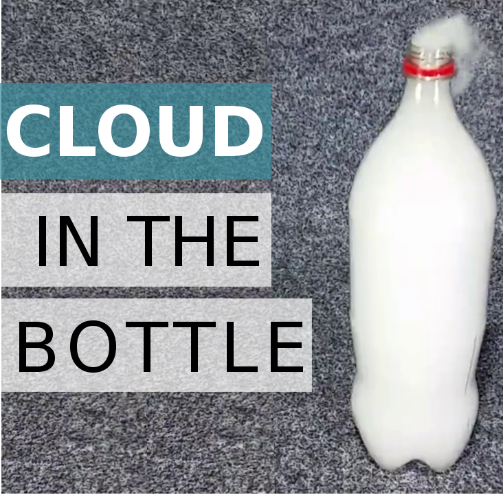 To Put a cloud in a bottle-experiment-INSTRUCTABLE.png