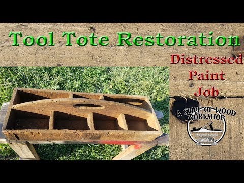 Tool Tote Restoration - Distressed Painting