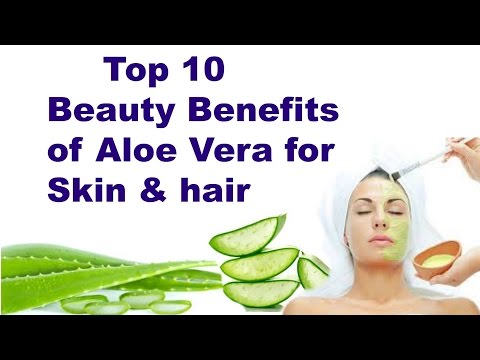 Top 10 Beauty benefits of Aloe Vera for Skin &amp;amp; Hair