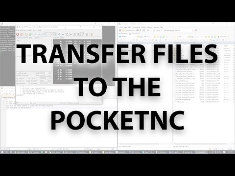 Transferring Overwriting and Reloading PocketNC Files