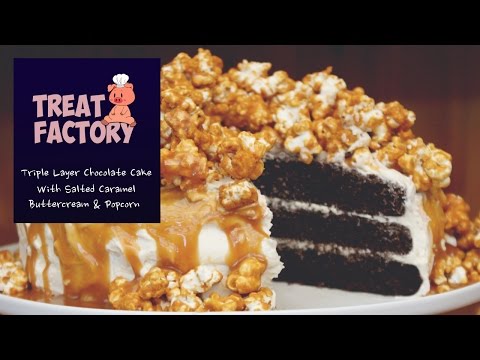 Triple Layer Chocolate Cake With Salted Caramel Buttercream &amp;amp; Popcorn - Treat Factory