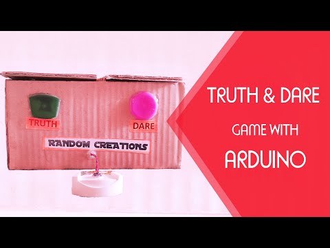 Truth and Dare Game with Arduino || How to || artoftech