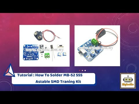 Tutorial: How to Solder SMD or surface mount components (MB-52 555 Astable SMD Training Kit)