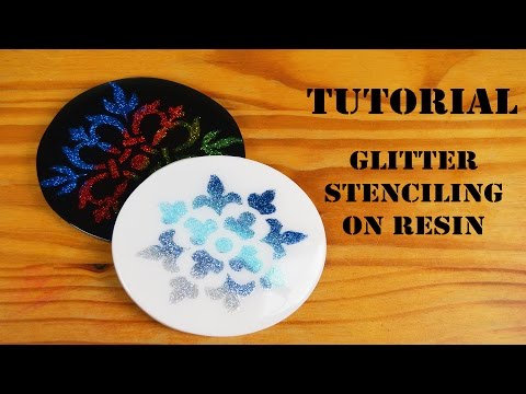 Tutorial - Glitter Stenciling on Resin