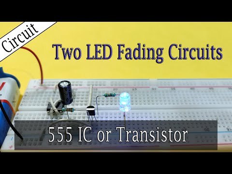 Two LED Fading Circuits|| 555 IC or Transistor