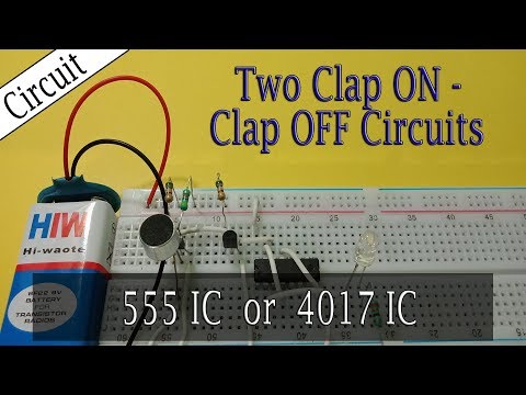 Two ways to make Clap ON - Clap OFF Circuit || 555 IC or 4017 IC || Step-by-Step Tutorial