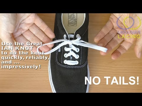 Ukrainian Shoe Lacing. Knotless fixation of the shoelace ends. The Ian Knot.