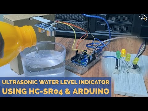 Ultrasonic Water Level Indicator using HC-SR04 &amp;amp; Arduino