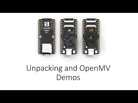 Unpacking and OpenMV Demos Sipeed MaiX Bit