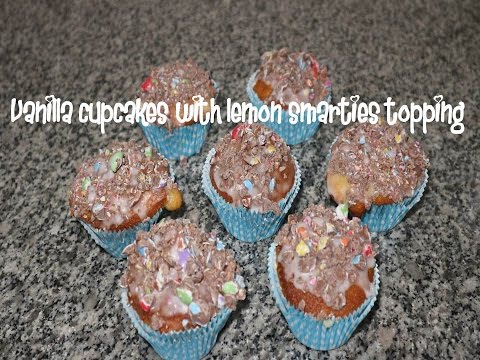 Vanilla cupcakes with lemon smarties topping recipe