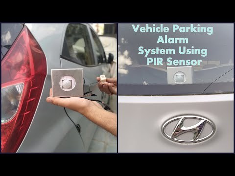 Vehicle Parking Alarm System Using PIR Sensor- DIY