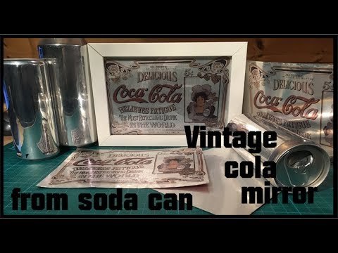 Vintage cola mirror from soda can