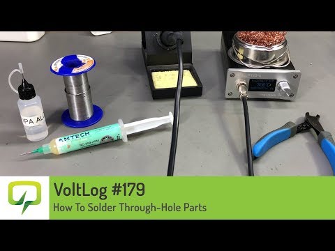 Voltlog #179 - How To Solder Through-Hole Parts