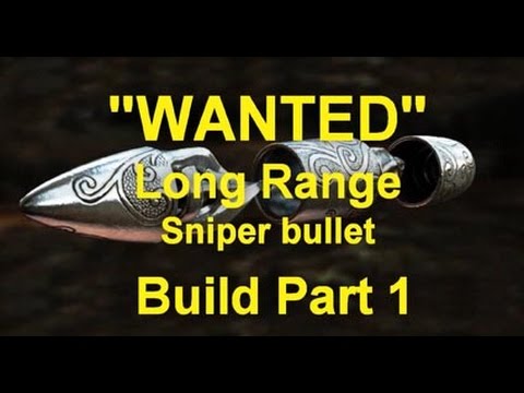 WANTED Long Range Sniper Bullet Build Part 1