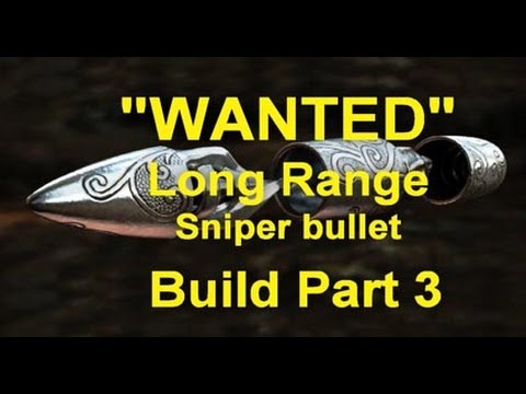 WANTED Long Range Sniper Bullet Build Part 3